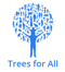Trees for All