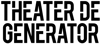 Theater de Generator