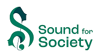 Sound for Society